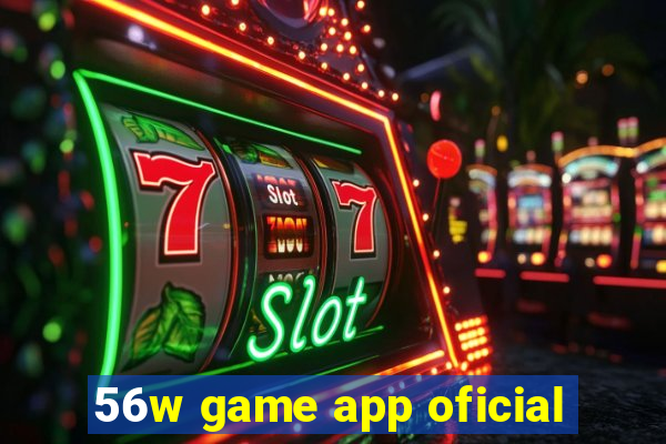 56w game app oficial